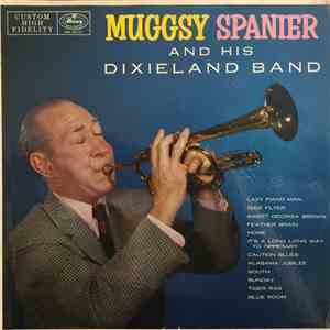 Muggsy Spanier And His Dixieland Band - Muggsy Spanier FLAC