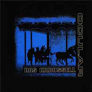Ocular - Das Karussell FLAC
