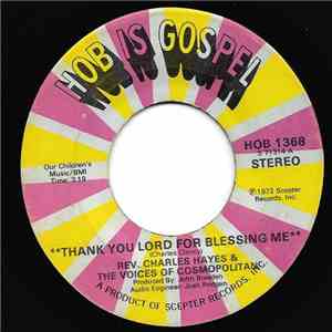 Rev. Charles Hayes & The Voices Of Cosmopolitan - Thank You Lord For Blessing Me FLAC