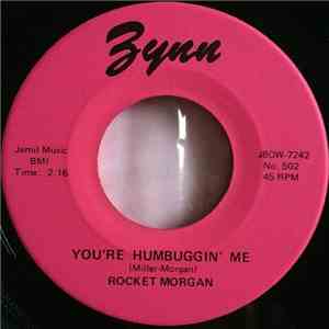 Rocket Morgan  - You're Humbuggin' Me FLAC