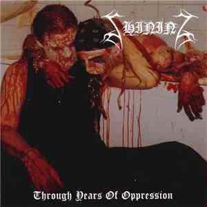 Shining  - Through Years Of Oppression FLAC