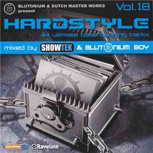 Showtek & Blutonium Boy - Blutonium & Dutch Master Works Present Hardstyle Vol. 18 FLAC