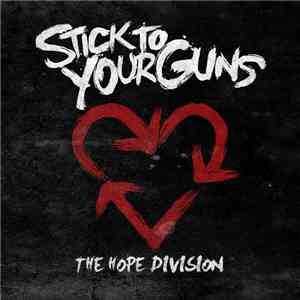 Stick To Your Guns - The Hope Division FLAC