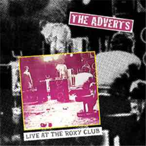 The Adverts - Live At The Roxy Club FLAC