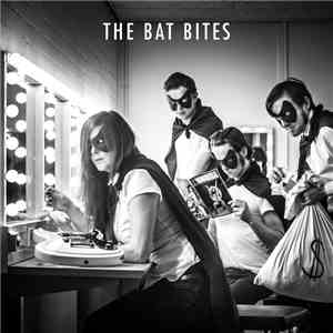 The Bat Bites - The Bat Bites FLAC