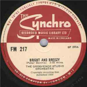 The Grosvenor Studio Orchestra - Bright And Breezy / Zip Along FLAC
