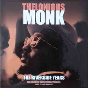 Thelonious Monk - The Riverside Years FLAC
