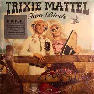 Trixie Mattel - Two Birds, One Stone FLAC
