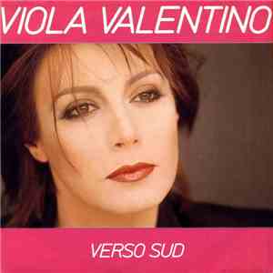 Viola Valentino - Verso Sud FLAC