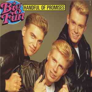 Big Fun - Handful Of Promises FLAC