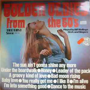 Bill Wellings Orch. And Singers - Golden Oldies From The 60's FLAC