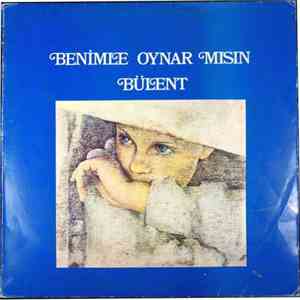 Bülent Ortaçgil - Benimle Oynar Mısın FLAC