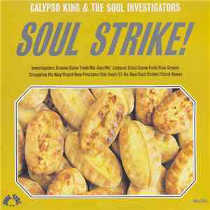 Calypso King & The Soul Investigators - Soul Strike! FLAC