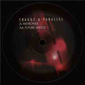 Craggz & Parallel - Metropelex / Future Shock FLAC