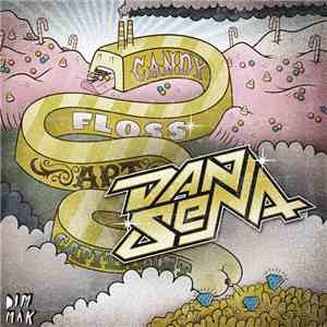 Dan Sena - Candy Floss Art Capitalist FLAC