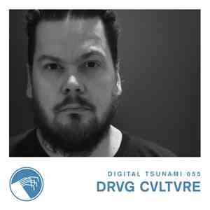Drvg Cvltvre - Digital Tsunami 055 FLAC