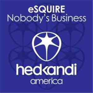 eSQUIRE  Feat. Soraya Vivian - Nobodies Business FLAC