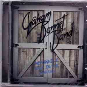 Graham Bonnet Band - Meanwhile, Back In The Garage FLAC