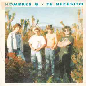 Hombres G - Te Necesito FLAC