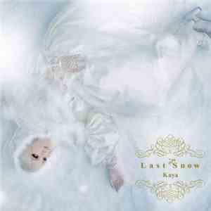 Kaya  - Last Snow FLAC