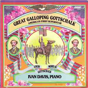Louis Moreau Gottschalk - Great Galloping Gottschalk FLAC