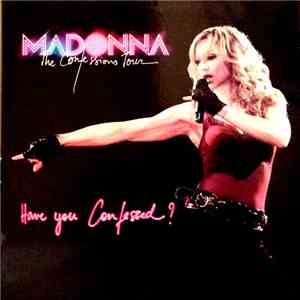 Madonna - Have You Confessed? FLAC