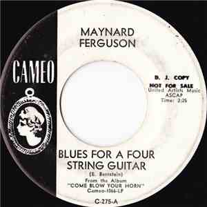 Maynard Ferguson - Blues For A Four String Guitar FLAC