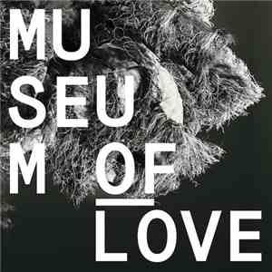 Museum Of Love - Museum Of Love FLAC