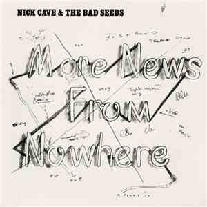 Nick Cave & The Bad Seeds - More News From Nowhere FLAC