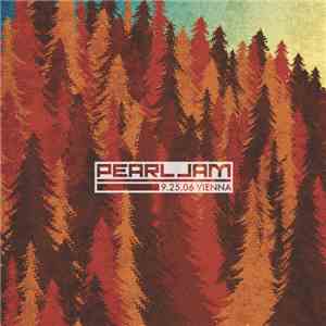 Pearl Jam - 9.25.06 Vienna FLAC