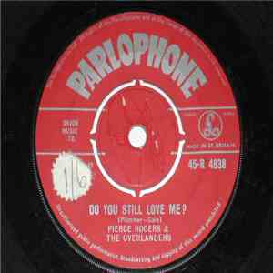 Pierce Rogers  & The Overlanders - Do You Still Love Me? FLAC