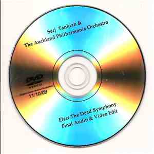 Serj Tankian - Elect The Dead Symphony FLAC