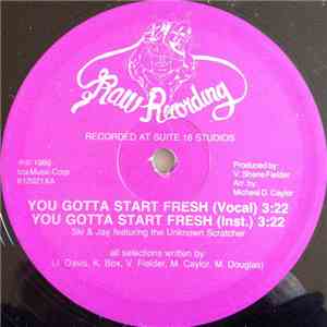 Ski & Jay Featuring The Unknown Scratcher - You Gotta Start Fresh / Rough & Ready FLAC