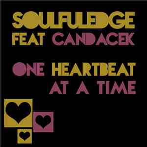 Soulfuledge, CandaceK - One Heartbeat at a Time FLAC