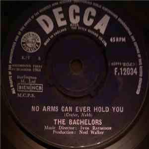 The Bachelors - No Arms Can Ever Hold You FLAC