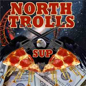 The North Trolls - Sup? FLAC