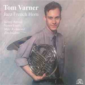 Tom Varner - Jazz French Horn FLAC