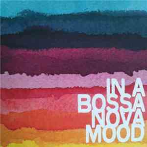 Various - In A Bossa Nova Mood FLAC