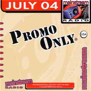 Various - Promo Only Mainstream Radio: July 2004 FLAC