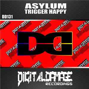 Asylum  - Trigger Happy FLAC