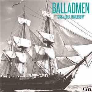 Balladmen - Sing About Tomorrow FLAC