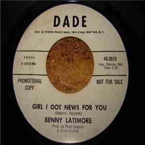 Benny Latimore - Girl I Got News For You / Ain't Gonna Cry No More FLAC