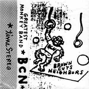 Brown Cuts Neighbors - Greatest Monkey Band FLAC