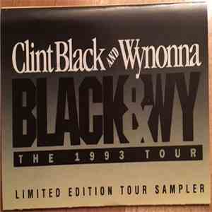 Clint Black And Wynonna Judd - Black & Wy The 1993 Tour FLAC