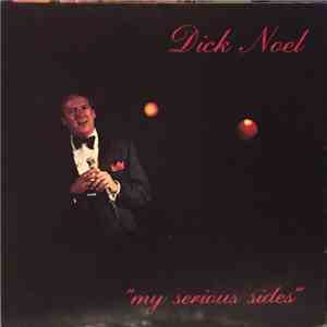 Dick Noel - My Serious Sides FLAC