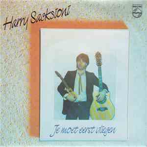 Harry Sacksioni - Je Moet Eerst Vliegen FLAC