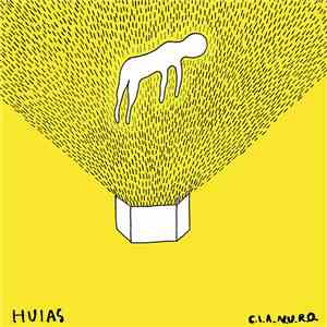 Huias / C.I.A.N.U.R.O. - Huias / C.I.A.N.U.R.O. FLAC