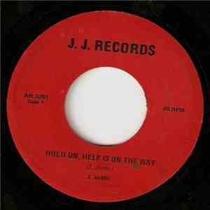 J. Jame - Hold On, Help Is On The Way FLAC