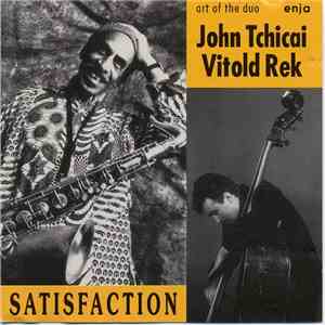 John Tchicai, Vitold Rek - Satisfaction FLAC
