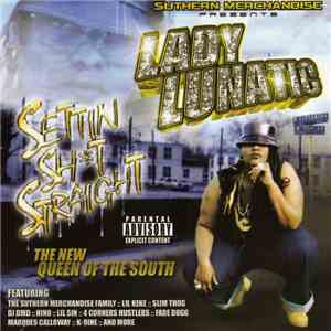 Lady Lunatic - Settin Sht Straight FLAC